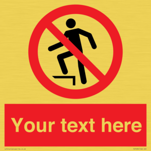 Custom prohibition no stepping on surface